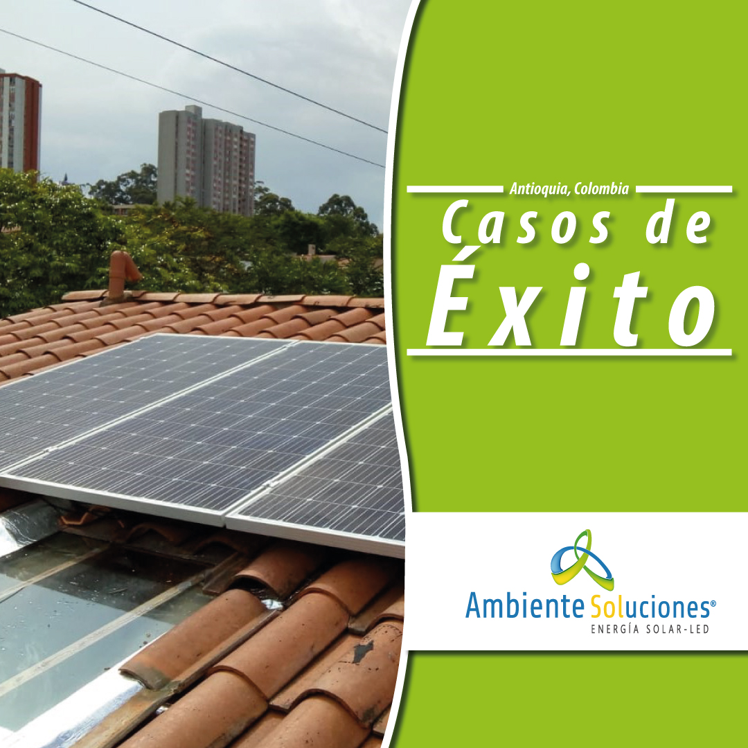 Instalación de potencia solar de 1.4 kwp en el Municipio de la Estrella - Antioquia, Colombia.