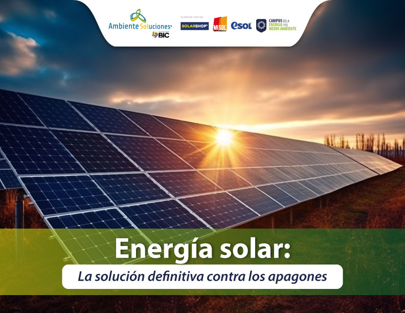 Energía solar: La solución definitiva contra los apagones
