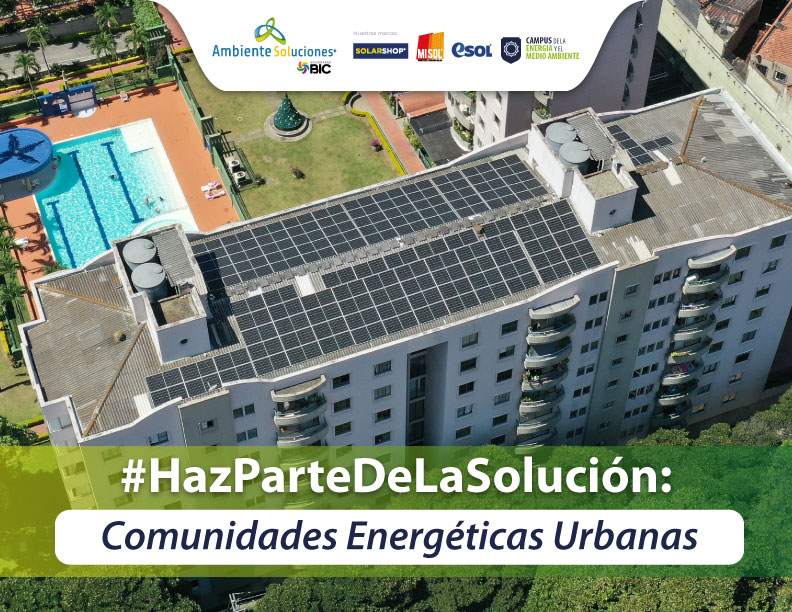 Haz Parte De La Solución: Comunidades Energéticas Urbanas