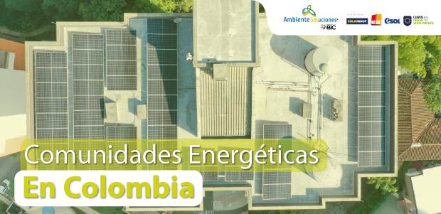 Las Comunidades Energéticas Impulsan la Revolución Solar en Colombia